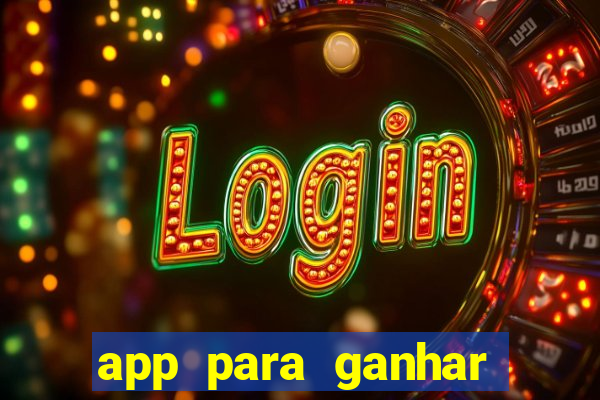 app para ganhar dinheiro de verdade pix na hora